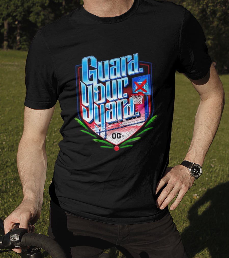 Guard Your Yard Basketball OG's Court Backboard Fence T-Shirt