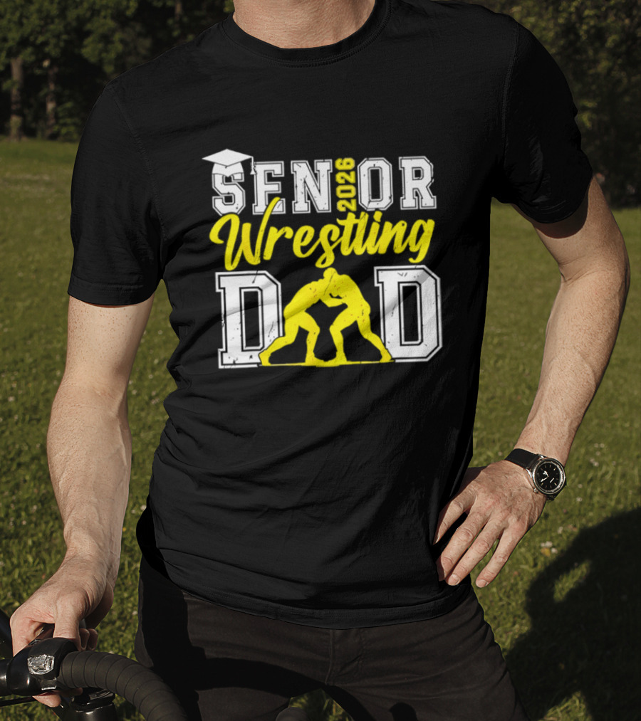 Senior Wrestling Dad 2026 Class Of 2026 T-Shirt