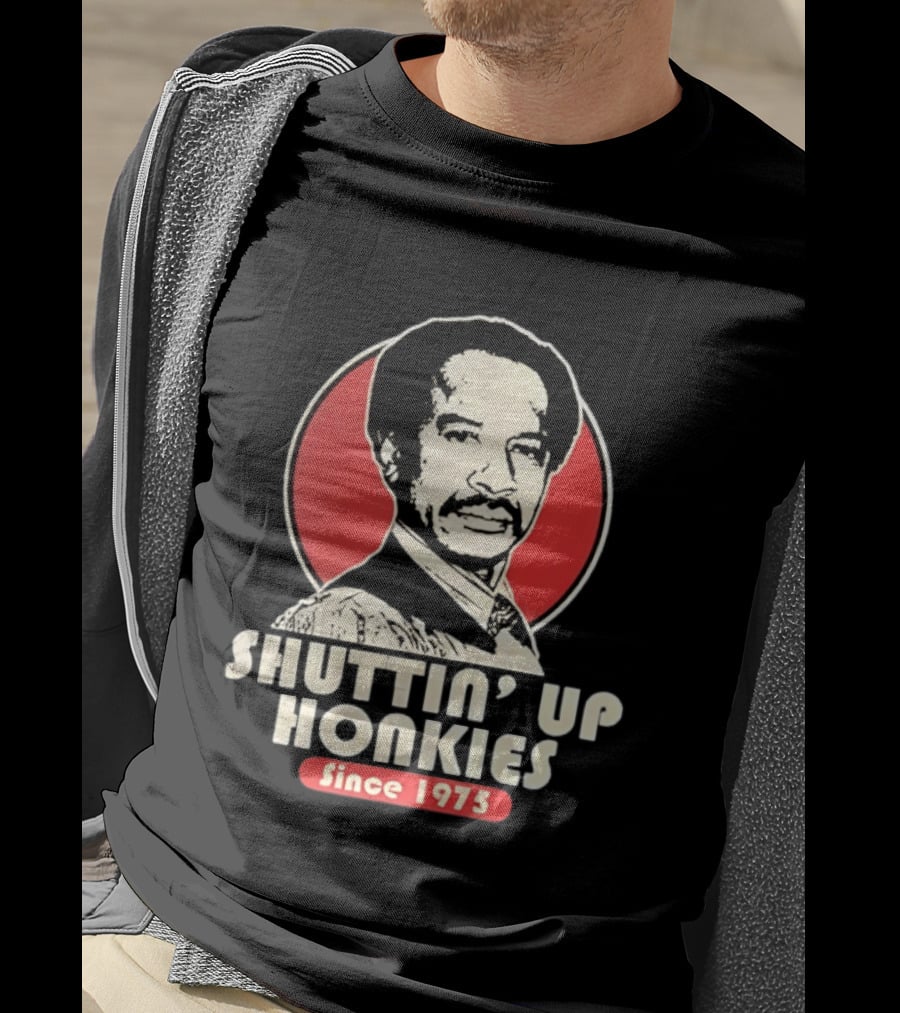 Shuttin' Up Honkies Since 1975 Sherman Hemsley T-Shirt