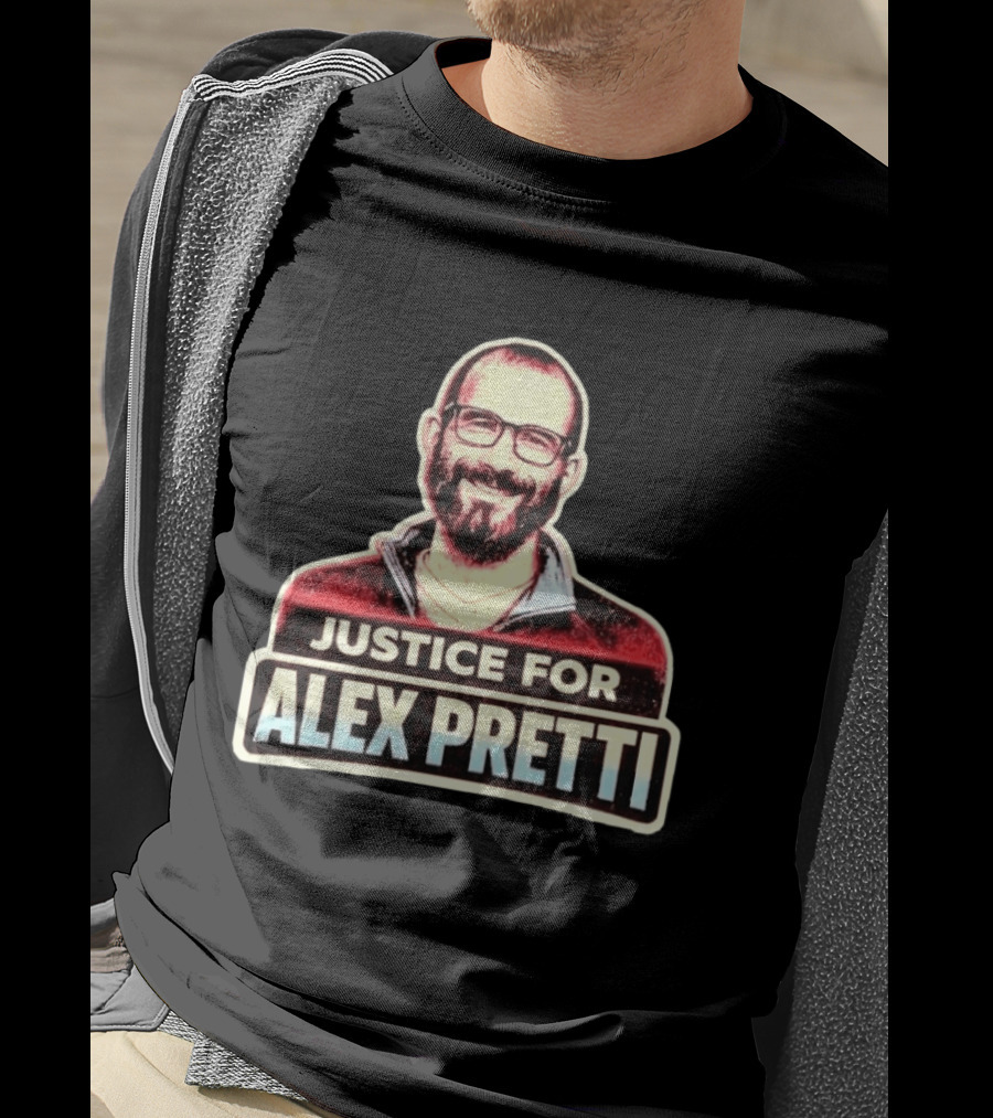 Justice For Alex Pretti ICE Shooting Minneapolis Advocacy T-Shirt