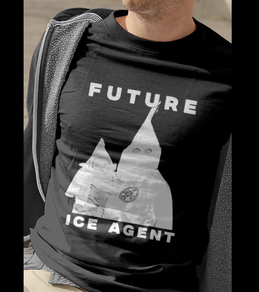 Ku Klux Klan Holding Baby Future ICE Agent T-Shirt