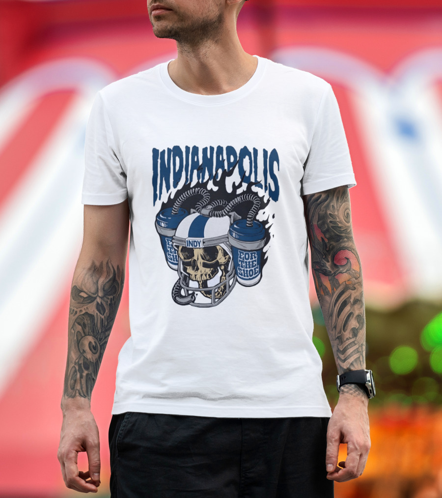 Indianapolis Colts Skull Helmet Indy For The Shoe T-Shirt
