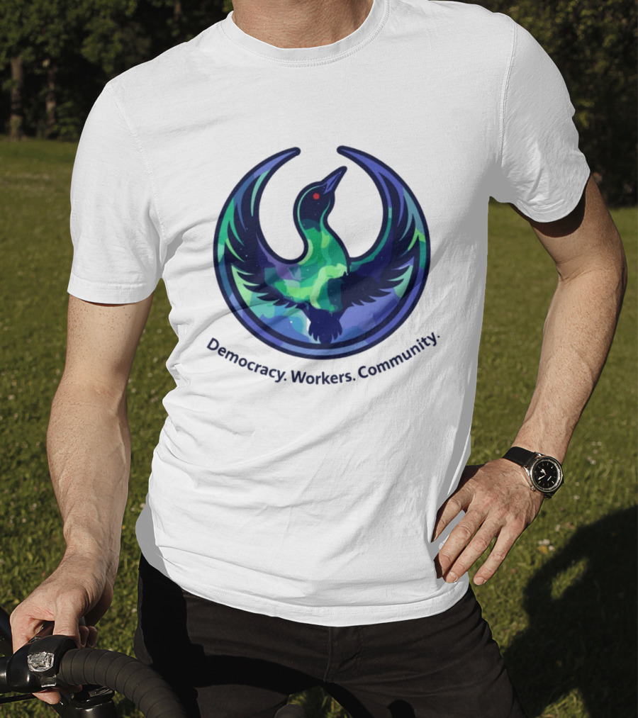 Democracy Workers Community Minnesota Rebellion Rebel Loon Aurora Borealis T-Shirt
