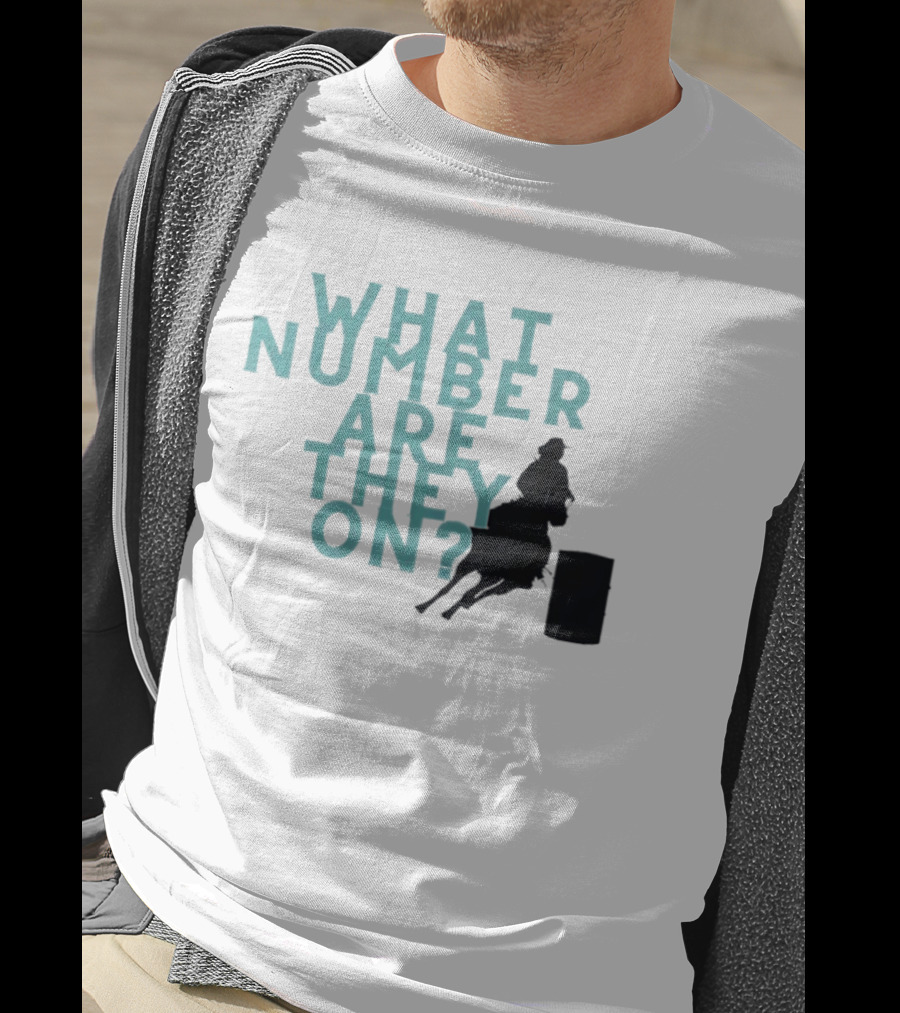What Number Are They On Barrel Racing T-Shirt
