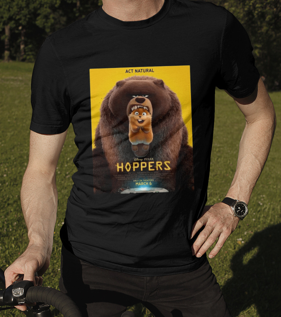 Disney Pixar Hoppers Act Natural Only In Theaters March 6 2026 T-Shirt