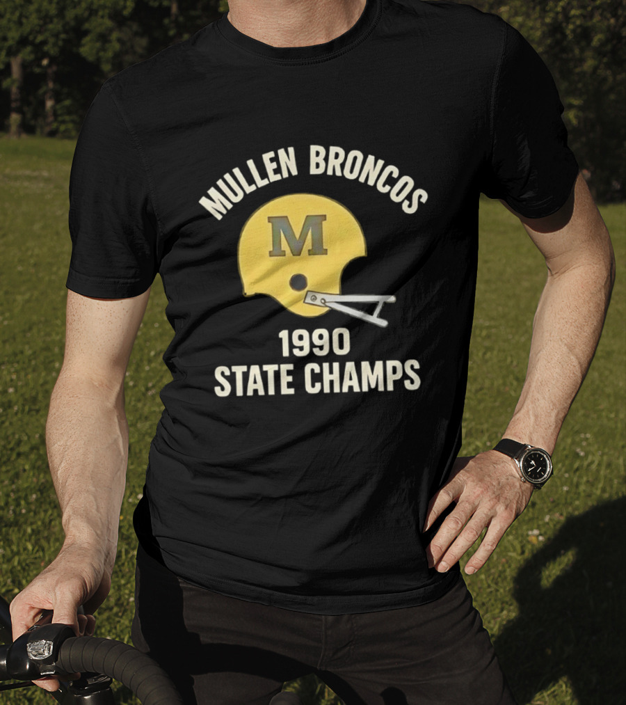 Mullen Broncos 1990 State Champs Football Helmet T-Shirt