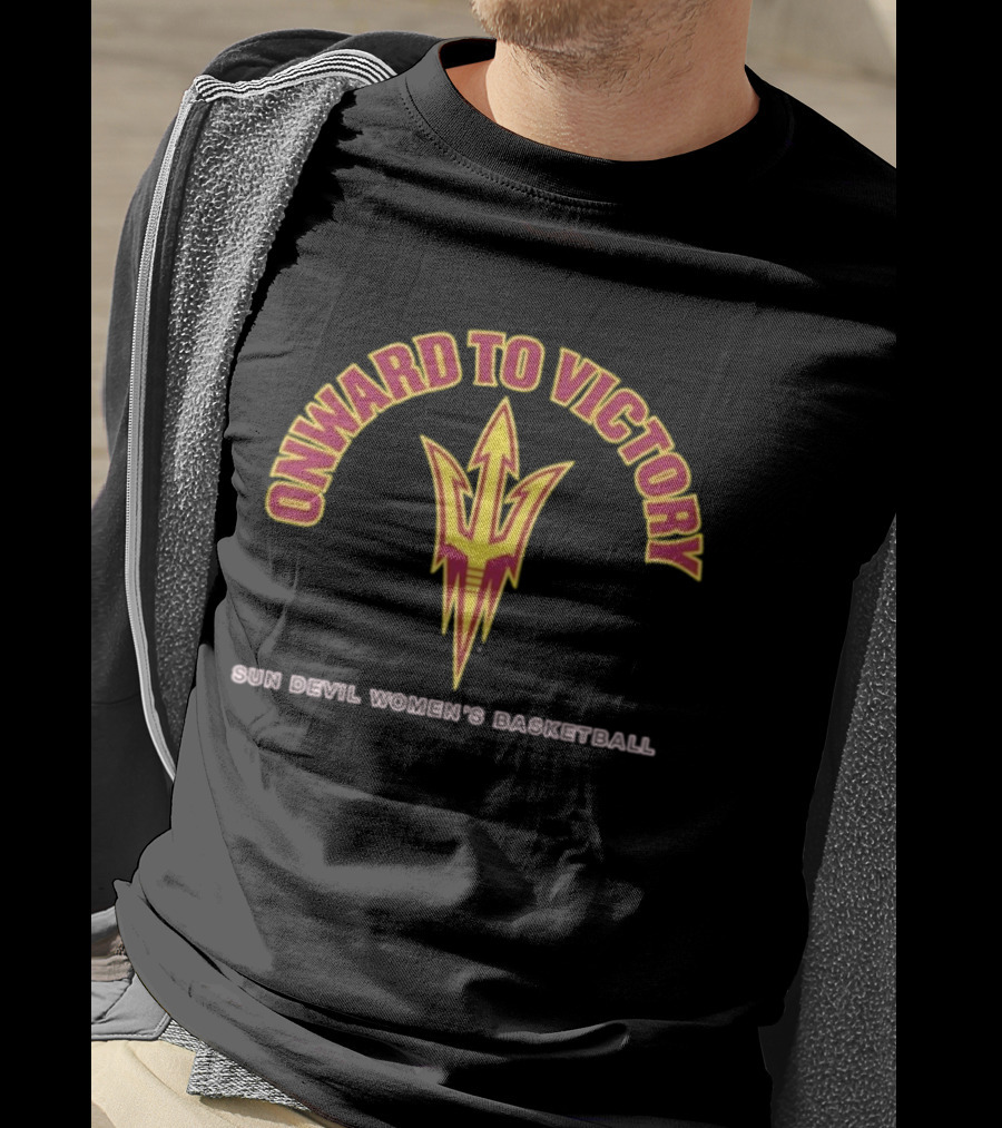 Onward To Victory Sun Devil Women's Basketball T-Shirt