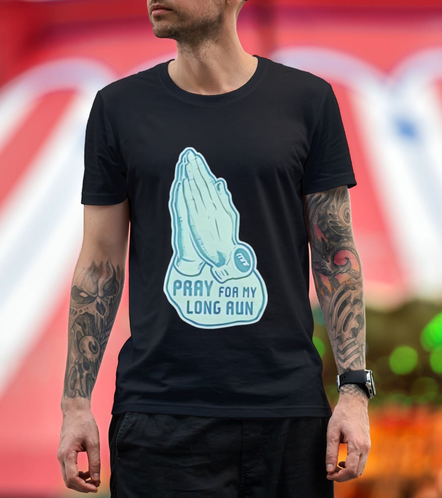 Pray for My Long Run Hands T-Shirt