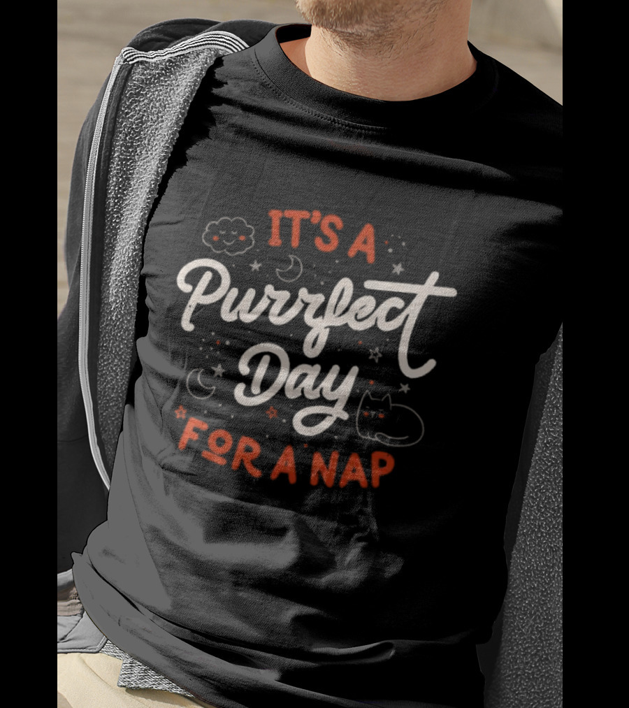 It's A Purrfect Day For A Nap With Cat Moon And Stars T-Shirt