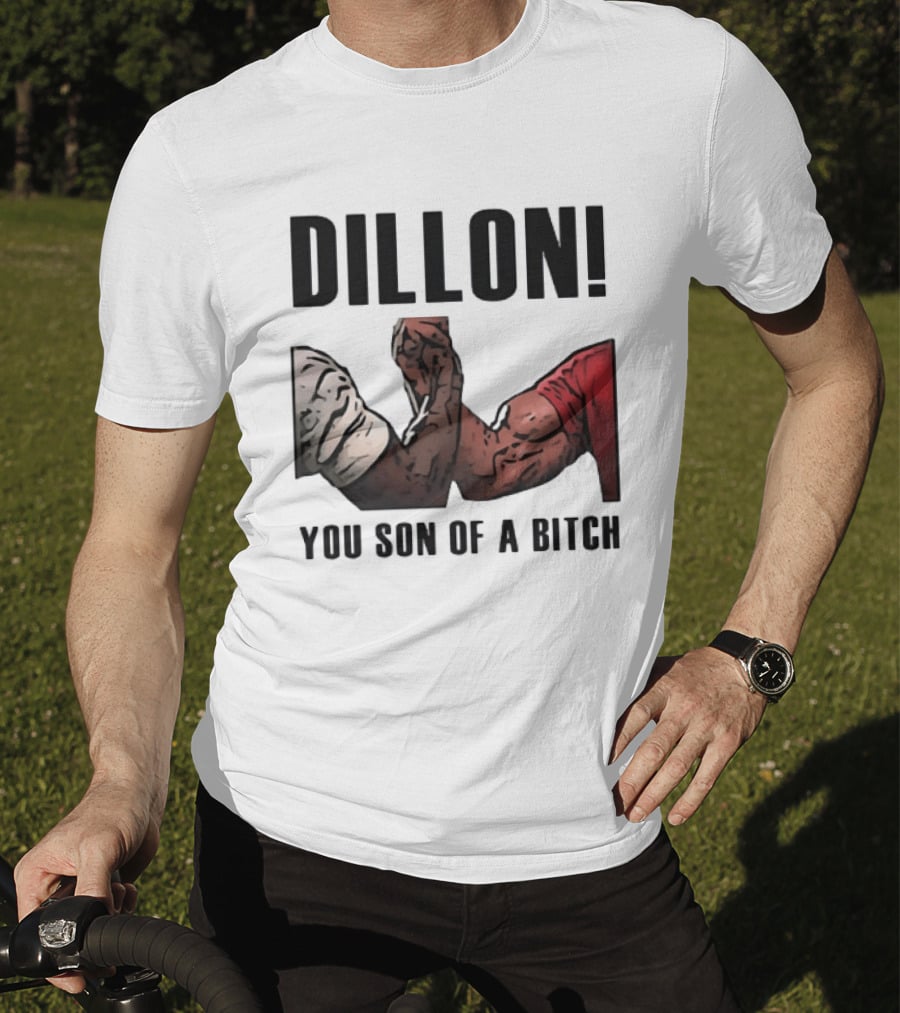Dillon You Son Of A Bitch Arm Wrestling Meme Iconic Handshake T-Shirt