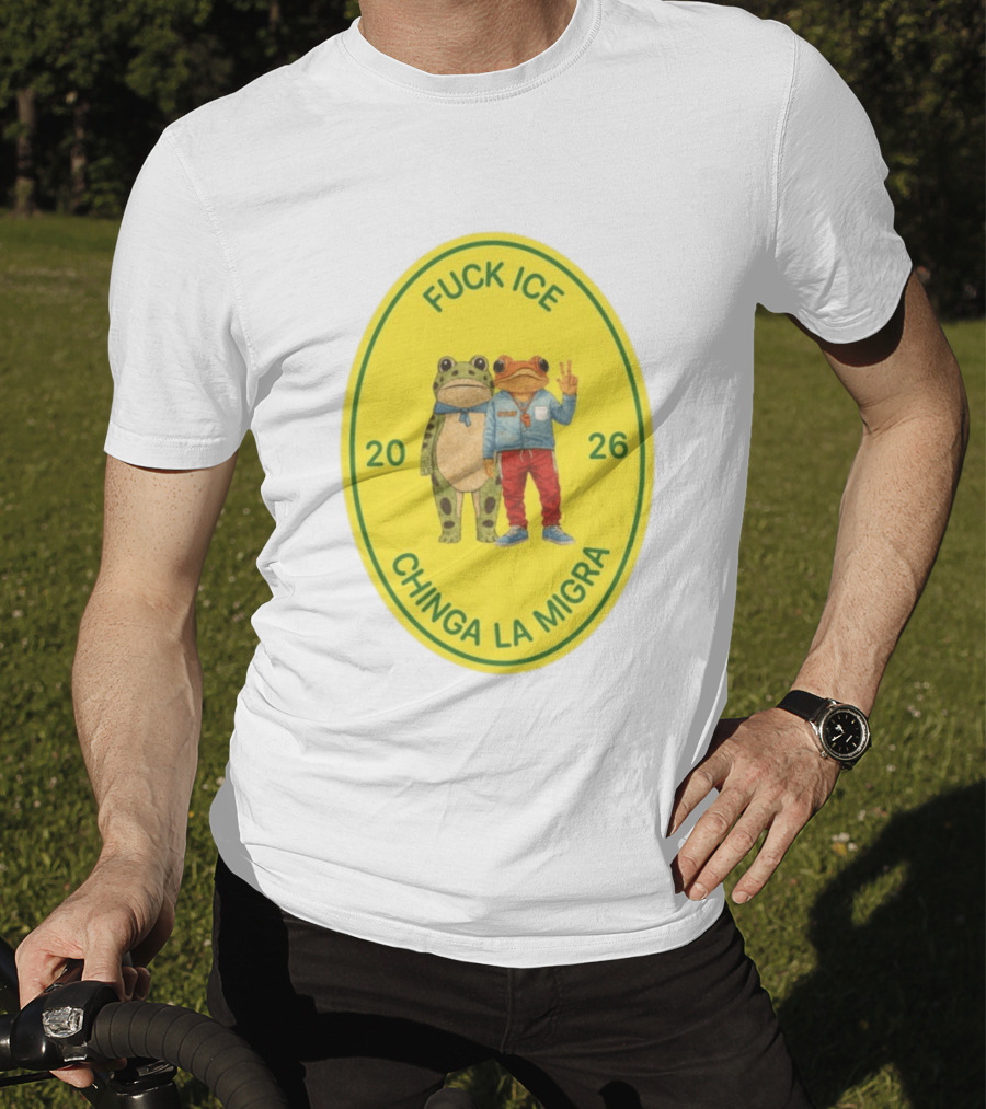 Fuck Ice Chinga La Migra Sapo Concho Frog 2026 T-Shirt