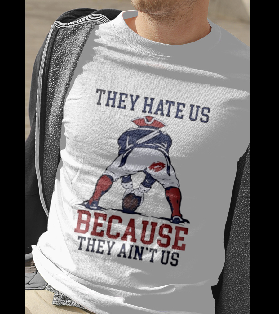 New England Patriots They Hate Us Because They Ain't Us Flying Elvis Kiss T-Shirt