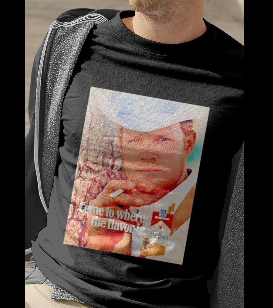 Come To Where The Flavor Is Marlboro Man Cowboy White Hat Cigarette T-Shirt