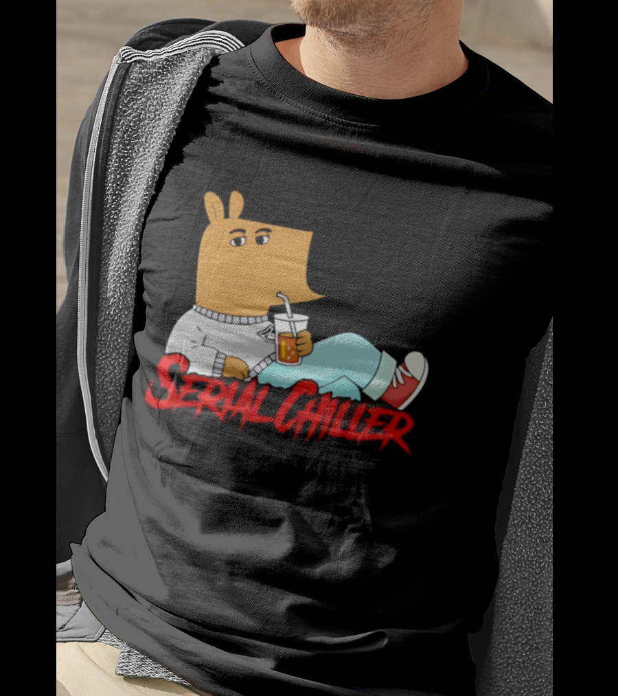Serial Chiller Chill Guy Drink Juice T-Shirt