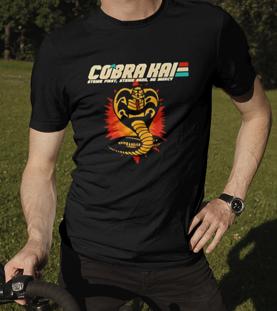 Cobra Kai Strike First Strike Hard No Mercy Iconic Cobra T-Shirt