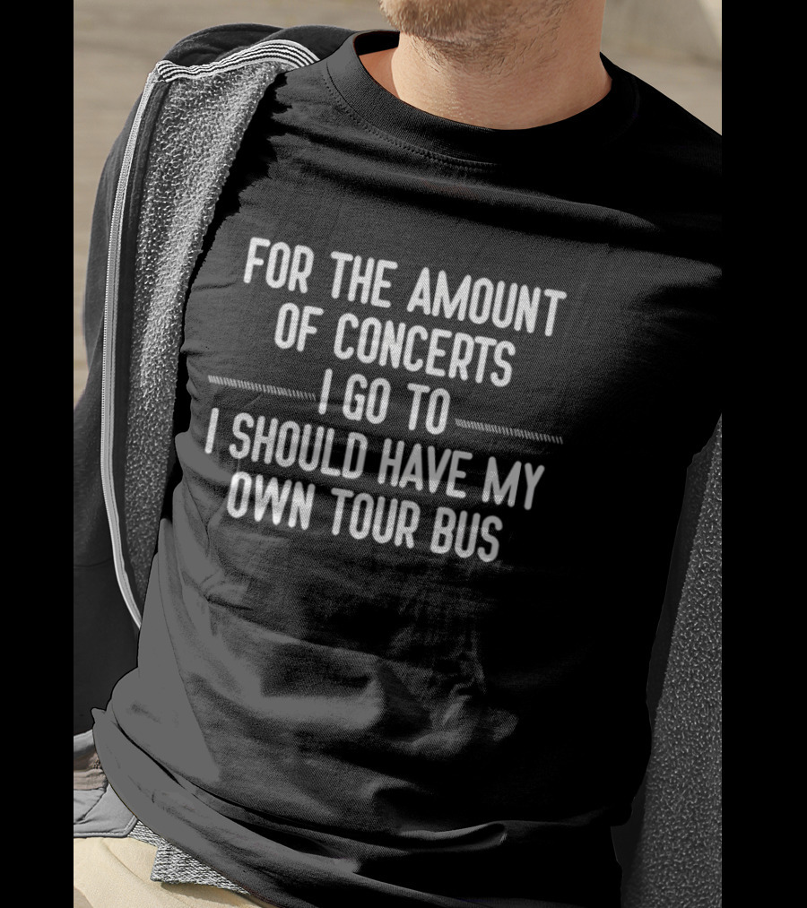 Concert Enthusiast Tour Bus Humor T-Shirt
