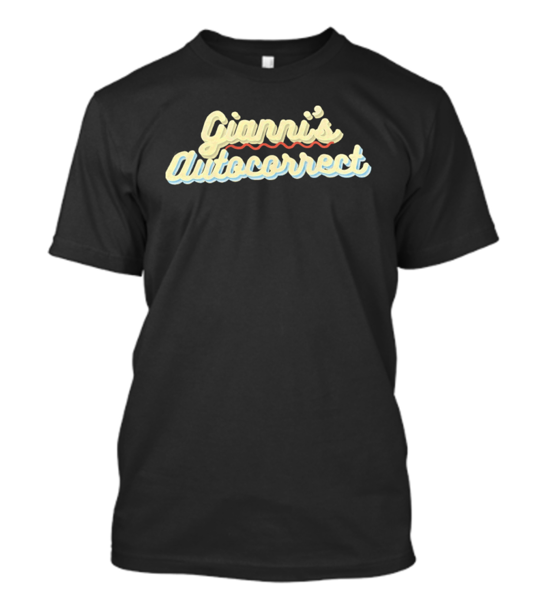 Gianni's Autocorrect T-Shirt