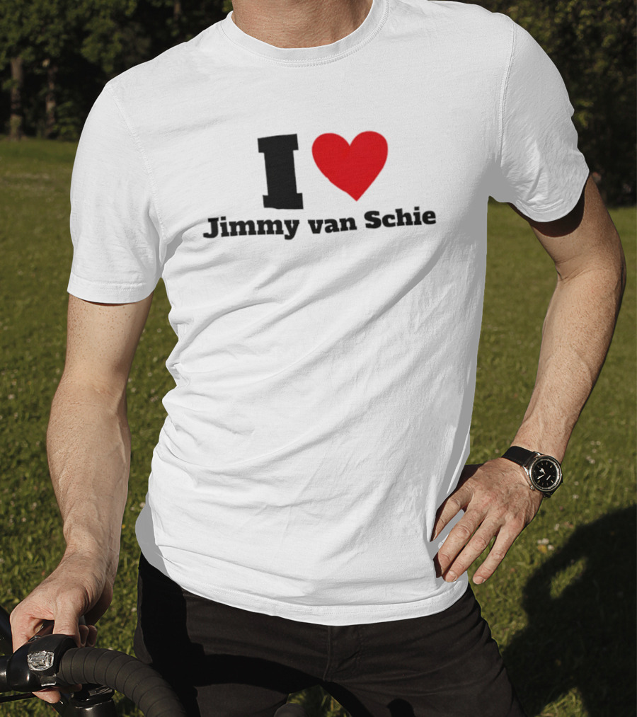 I Love Jimmy Van Schie T-Shirt