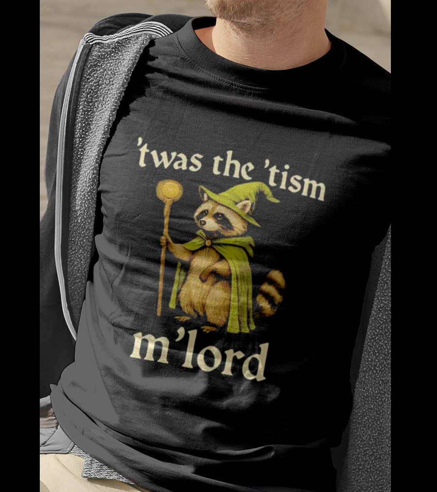 Frog Witch 'Twas The 'Tism M'Lord Raccoon Mage With Staff T-Shirt
