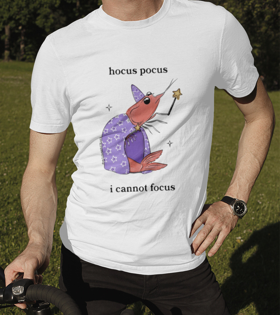 Hocus Pocus I Cannot Focus Shrimp Witch With Star Wand Magic T-Shirt