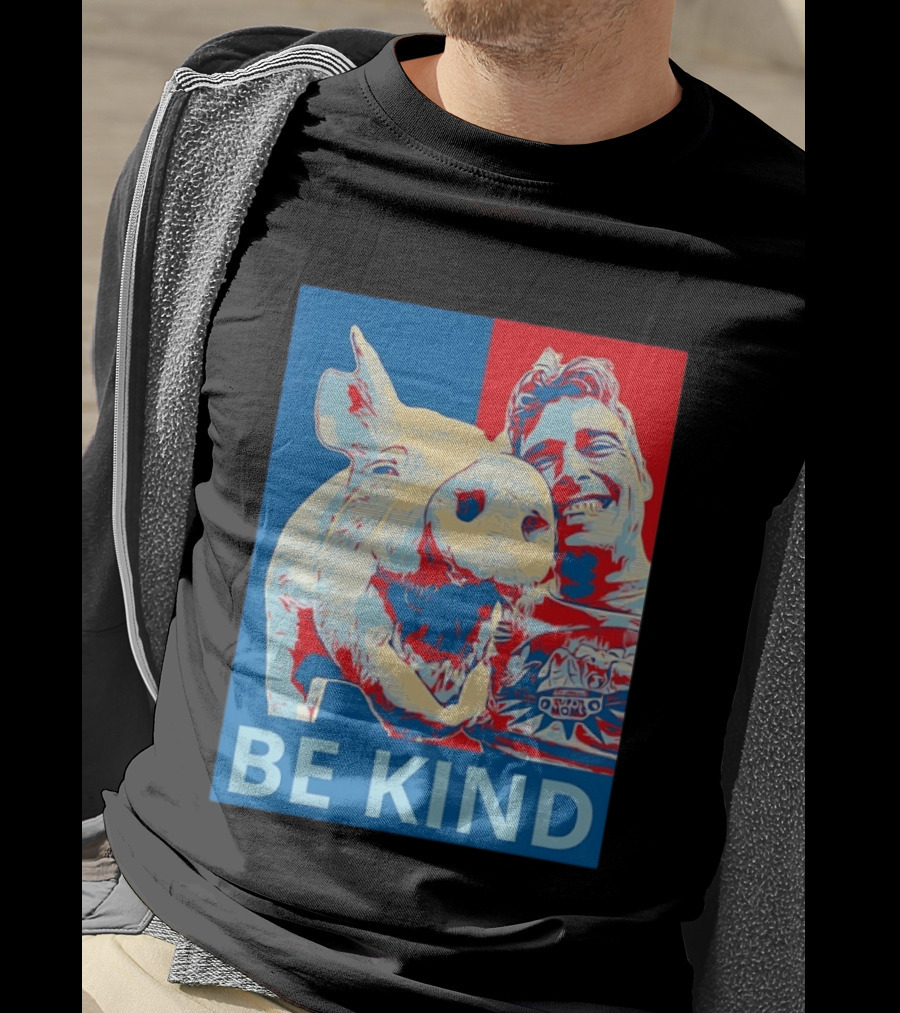 BE KIND Hope Style Pig And Man T-Shirt