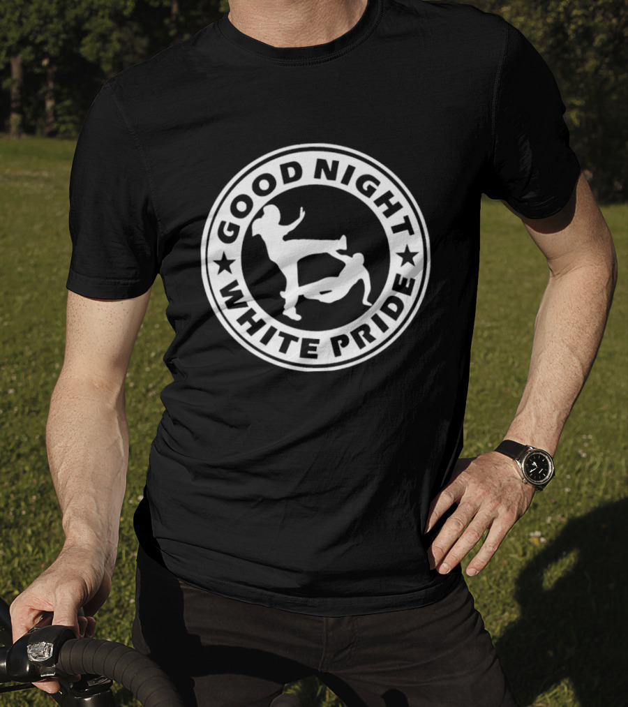 Good Night White Pride GNWP Antifascist T-Shirt