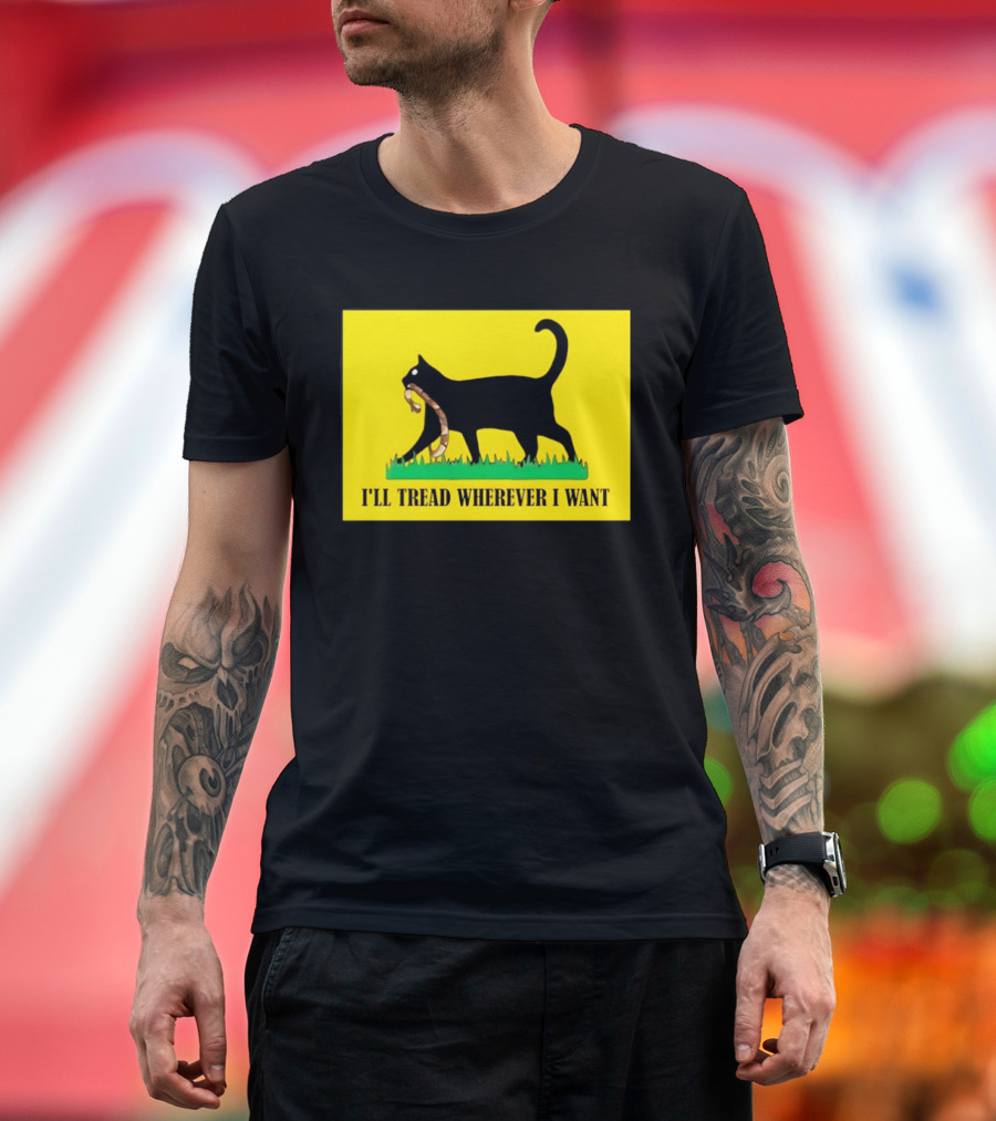Black Cat I'll Tread Wherever I Want Gadsden T-Shirt