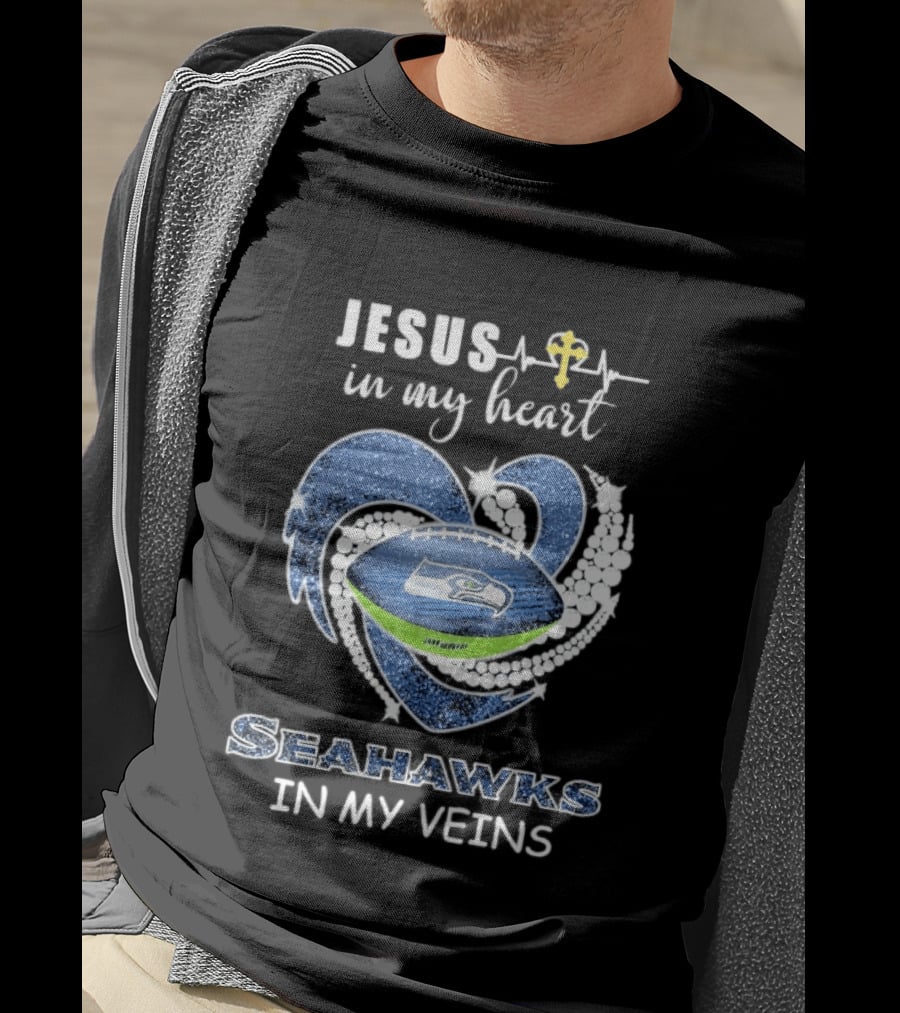 Jesus In My Heart Seahawks In My Veins With Cross And Football Heart T-Shirt