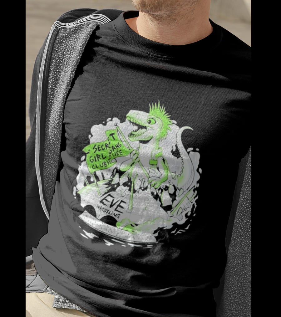 Punk Dino Secret Girl Gang Clubhouse EVE Wrestling T-Shirt