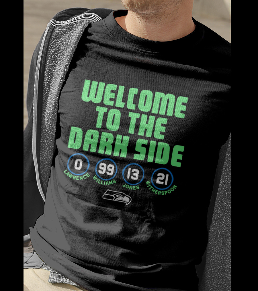 Welcome To The Dark Side Seahawks Lockett Reed Jones Witherspoon T-Shirt