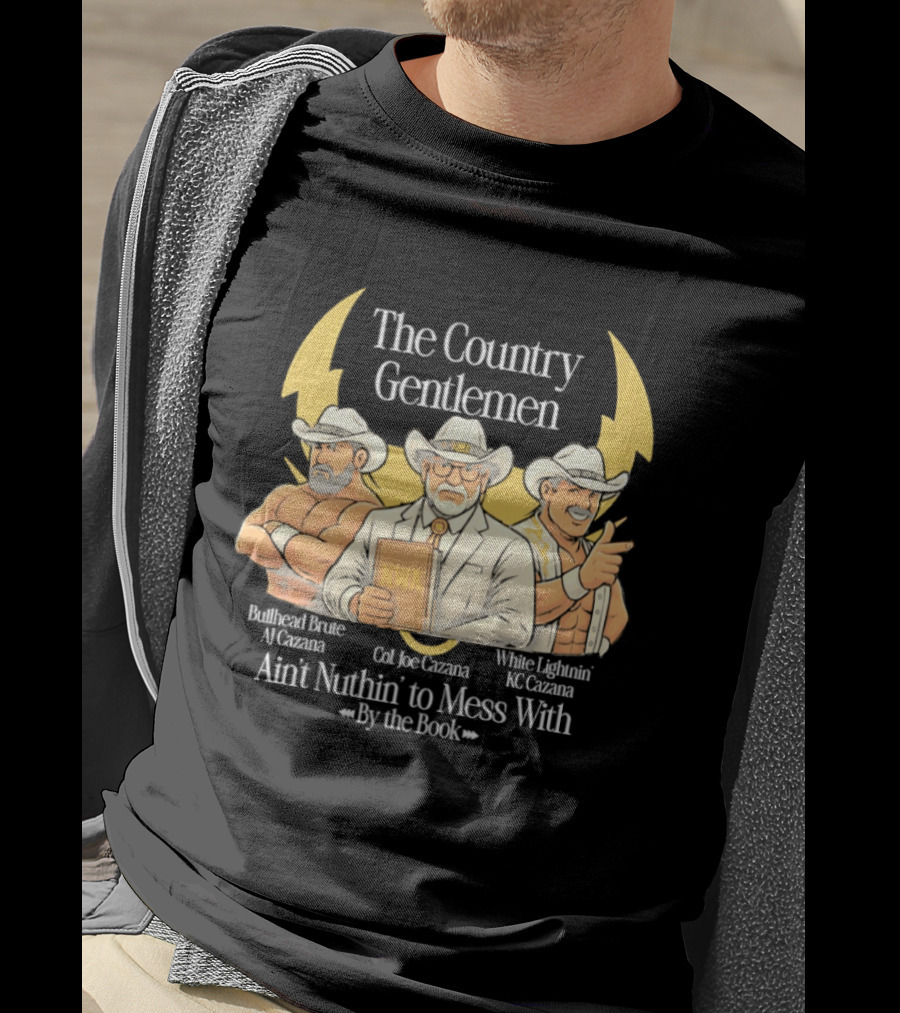 The Country Gentlemen Ain't Nuthin' To Mess With By The Book NWA White Lightning Bruised Bruce T-Shirt
