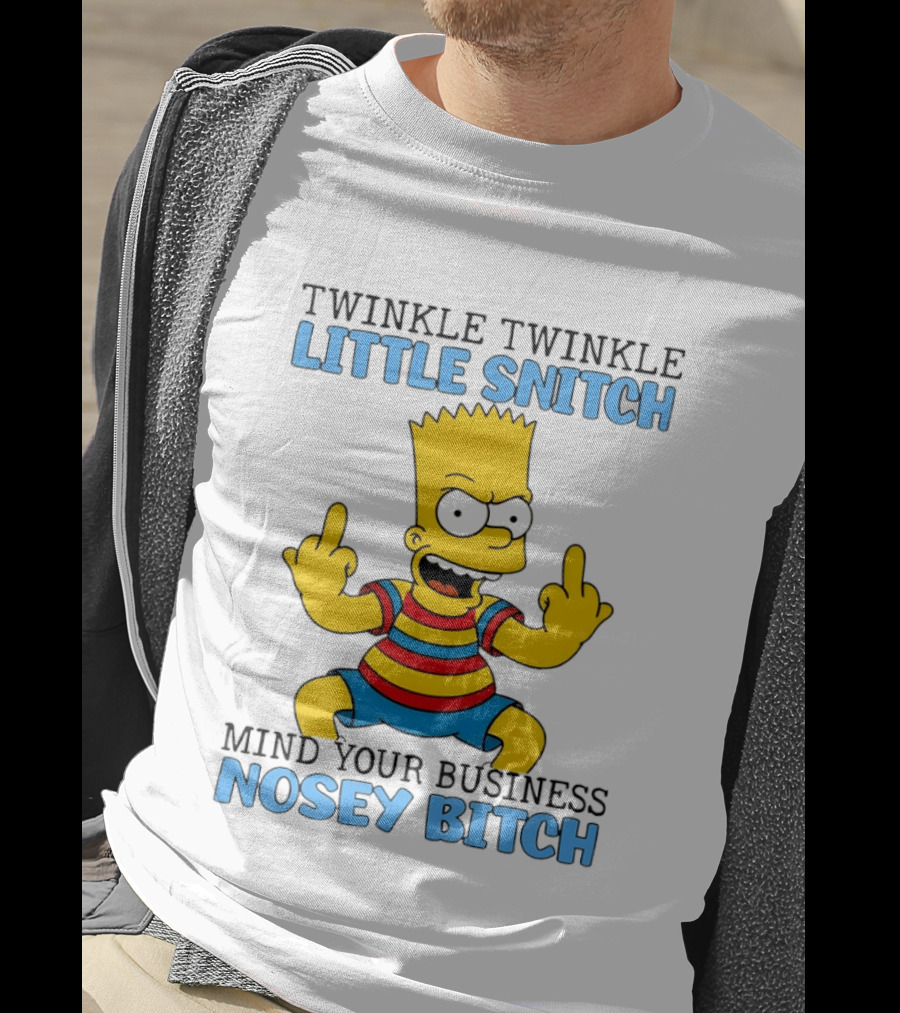 Twinkle Twinkle Little Snitch Bart Mind Your Business Nosey T-Shirt