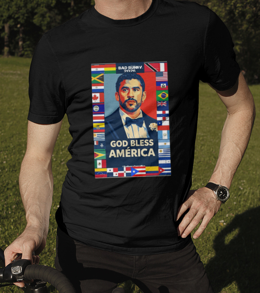 Bad Bunny 2026 Presidential Theme With Global Flags God Bless America T-Shirt