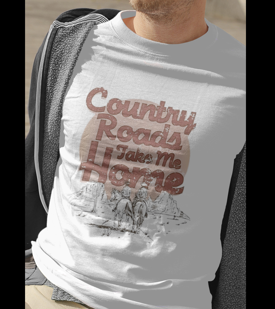 Country Roads Take Me Home Rustic Outdoor Adventure Scene T-Shirt