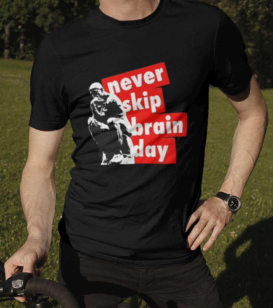 Never Skip Brain Day Thinking Statue Illustration Withed T-Shirt
