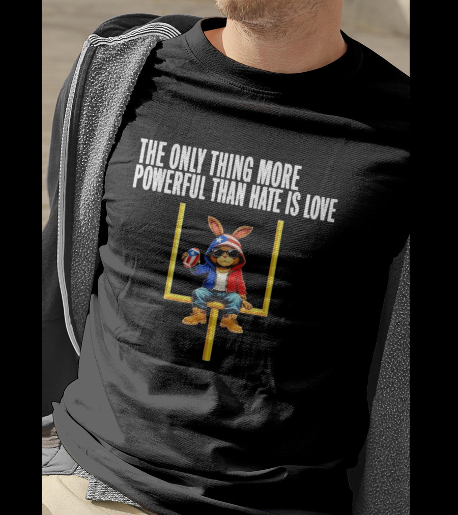 The Only Thing More Powerful Than Hate Is Love Puerto Rico Flag Bunny Social Justice T-Shirt