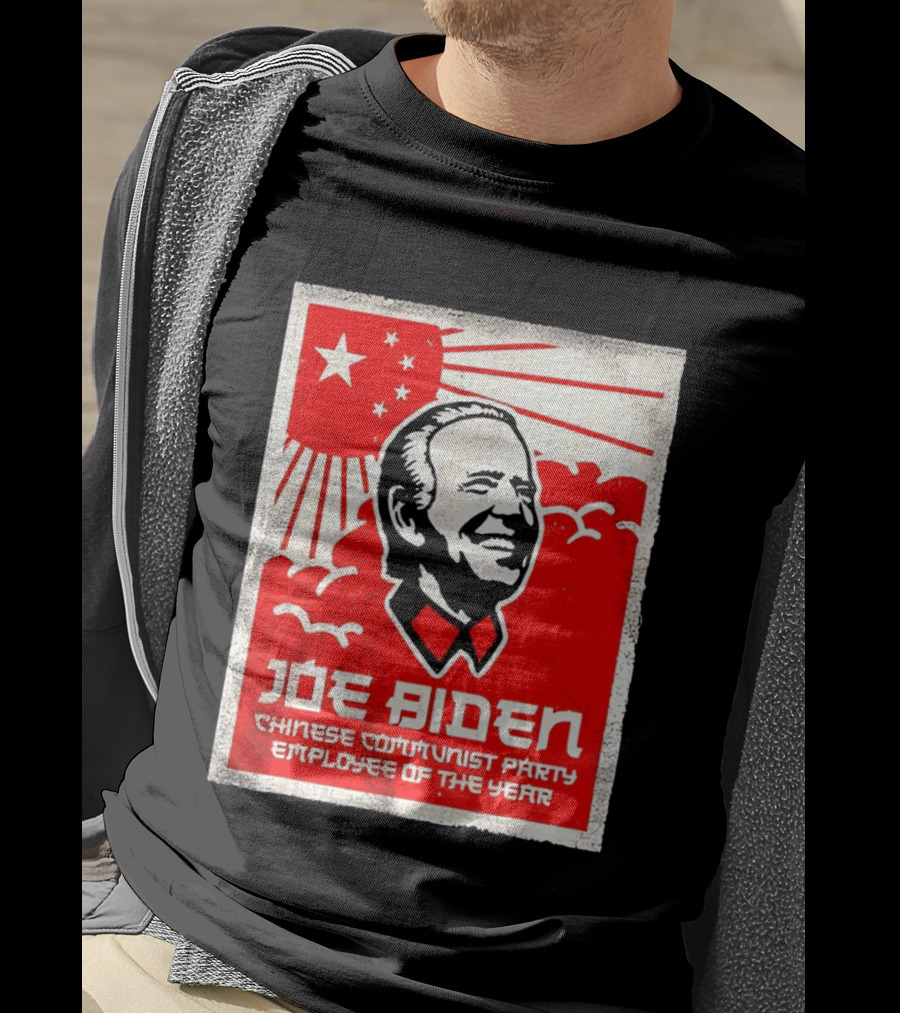 Joe Biden Chinese Communist Party Employee Of The Year T-Shirt