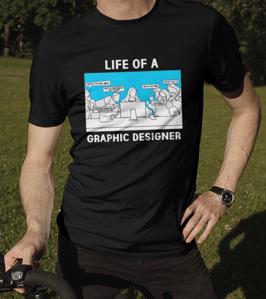 Life Of A Designer Creative Professional T-Shirt