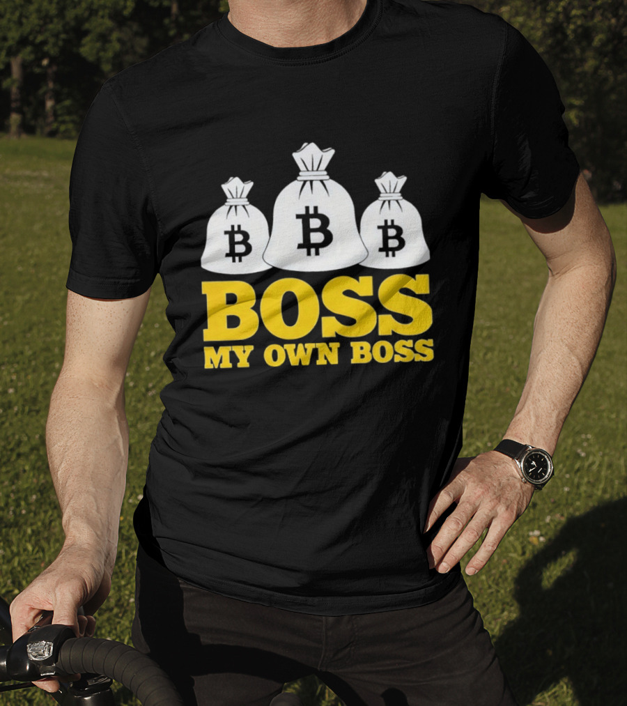 Boss My Own Boss Bitcoin Money Bags T-Shirt