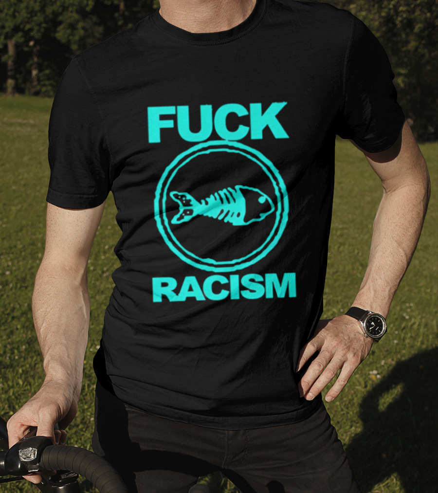 Fuck Racism Fishbone Skeleton Circle T-Shirt