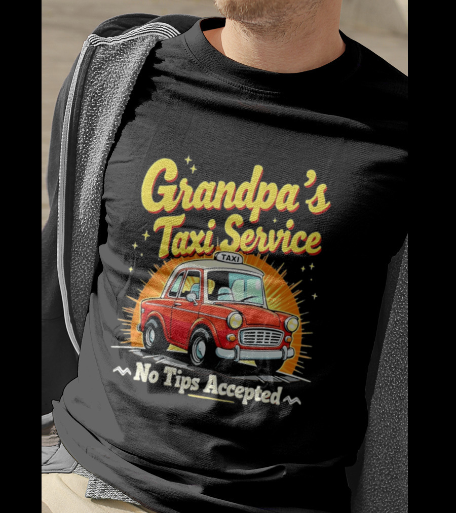 Grandpa's Taxi Service No Tips Accepted Vintage Car T-Shirt