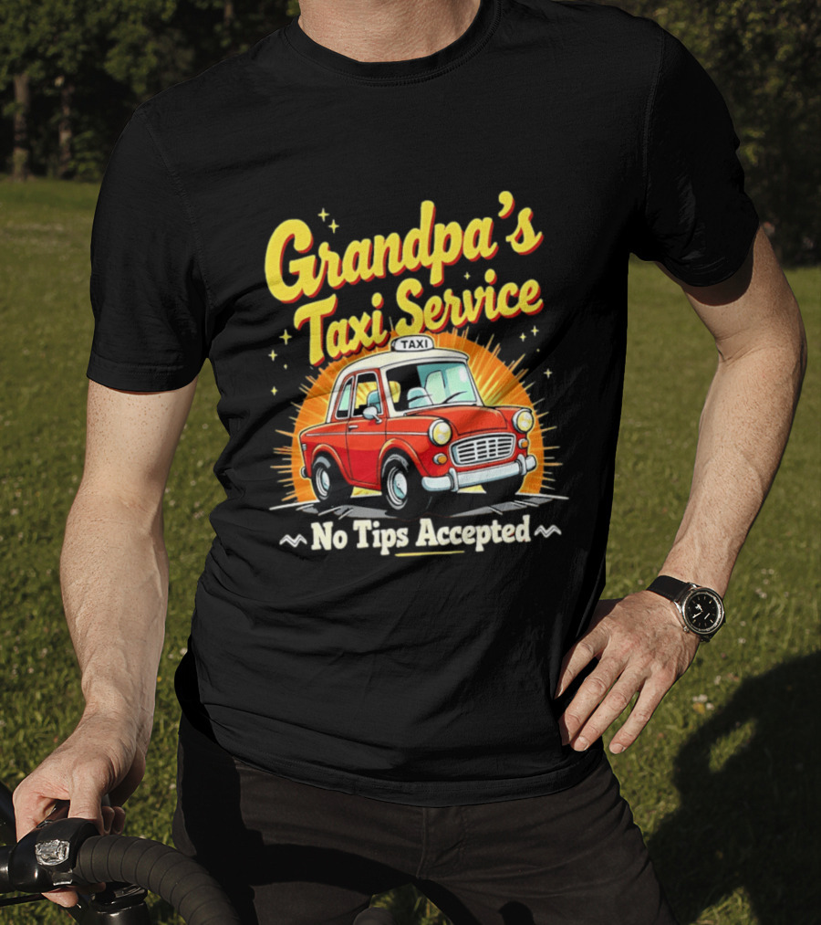 Grandpa's Taxi Service No Tips Accepted Vintage Car T-Shirt