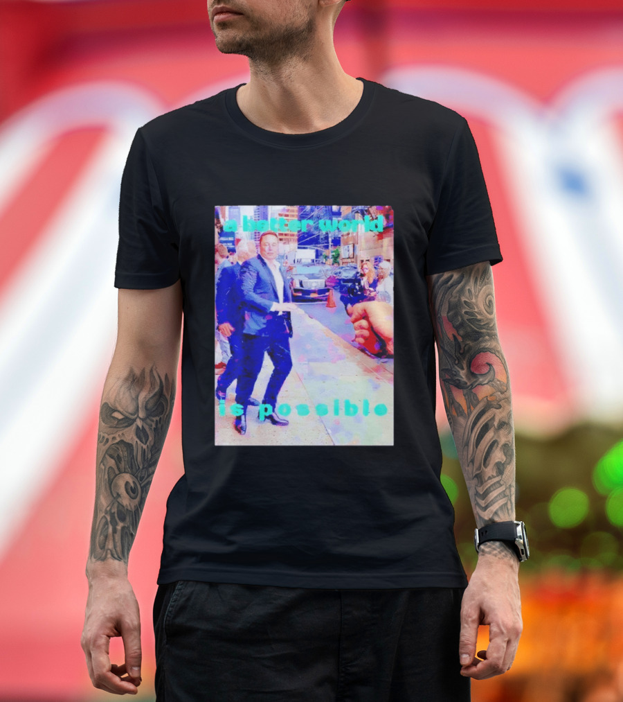 Elon Musk A Better World Is Possible Urban Street Scene T-Shirt
