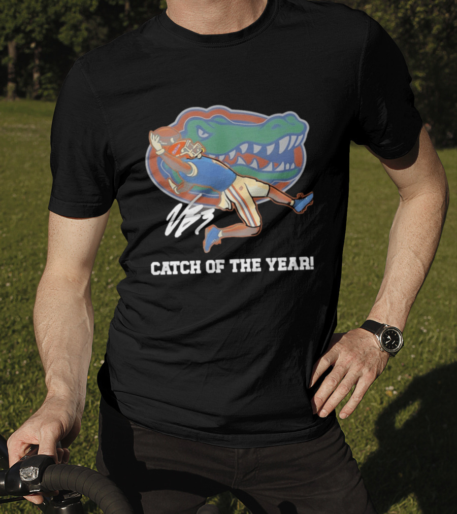 Florida Gators Catch Of The Year 2025 Vernell Brown III T-Shirt
