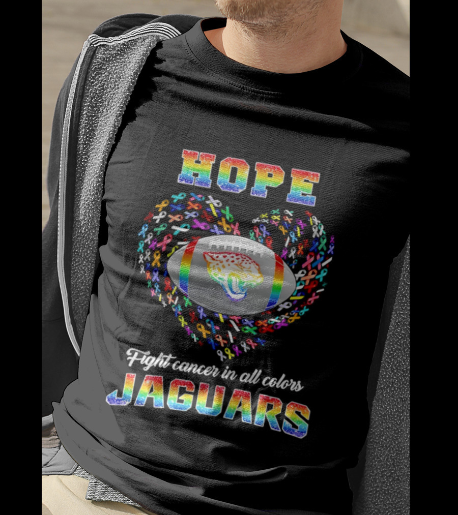 Hope Jaguars Rainbow Fight Cancer In All T-Shirt