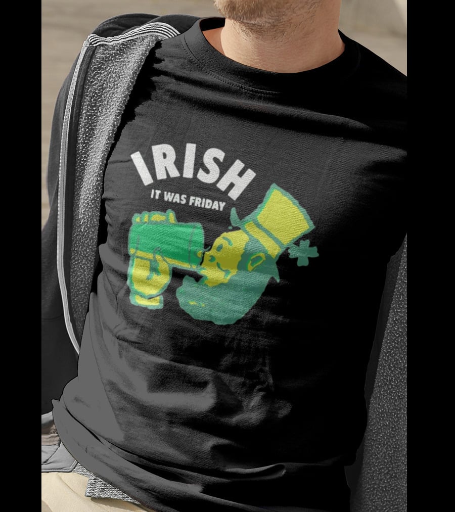 Irish Leprechaun Drinking It Was Friday T-Shirt