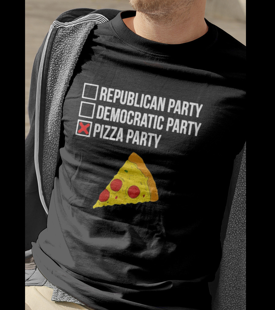 Republican Party Democratic Party Pizza Party Funny Pizza Slice Voter Humor T-Shirt