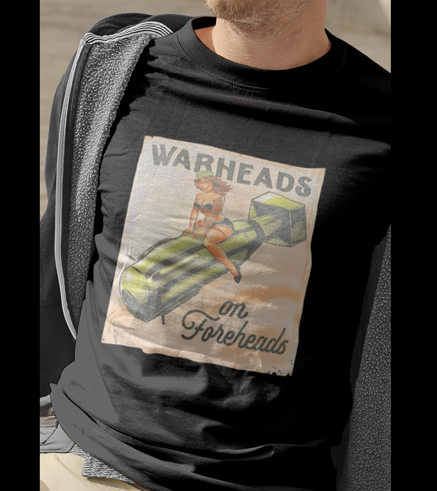 Warheads On Foreheads Retro Pin Up Style Bomb Art WWII Aesthetic T-Shirt