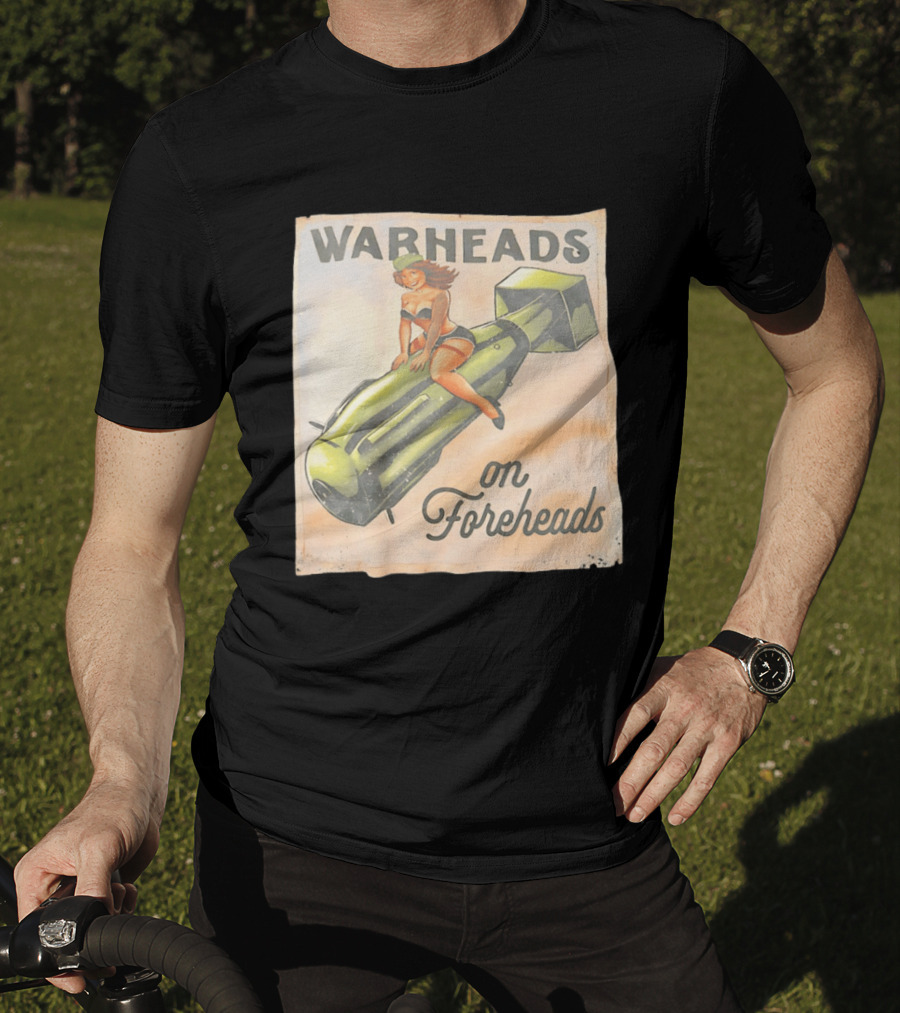 Warheads On Foreheads Retro Pin Up Style Bomb Art WWII Aesthetic T-Shirt