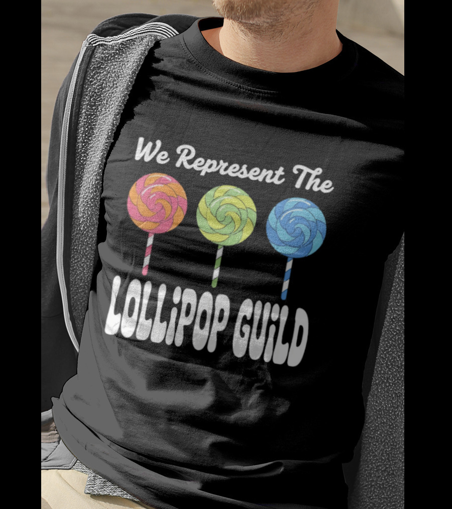 We Represent The Lollipop Guild Wizard Of Oz Classic Phrase With Colorful Lollipops T-Shirt